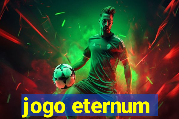 jogo eternum